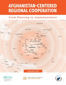 AFGHANISTAN-CENTERED REGIONAL COOPERATION - From Planning to Implementatoin